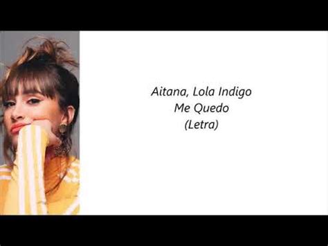 Aitana Lola Ndigo Me Quedo Letras Youtube