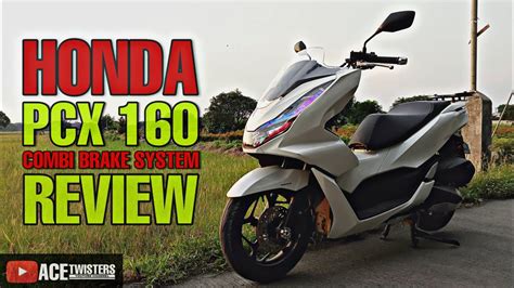 Vlog Honda Pcx Review Honda Pcx Cbs Version Ace Twisters