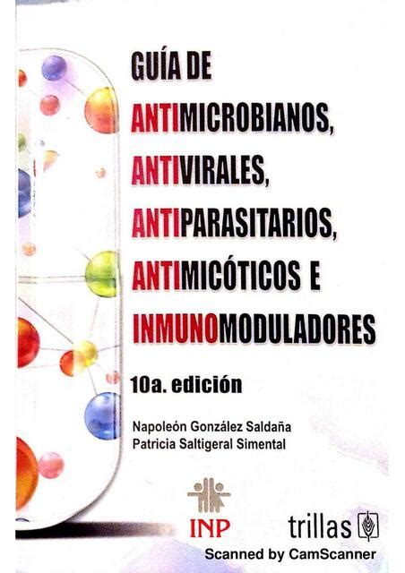 Gu A De Antimicrobianos Antivirales Antiparasitarios Antimic Ticos E