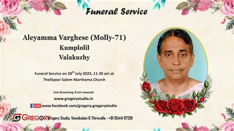 Funeral Service Live Streaming Of Aleyamma Varghese Molly