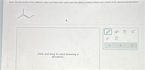 Solved Draw The Structures Of Two Different Alkyl Bromides Chegg