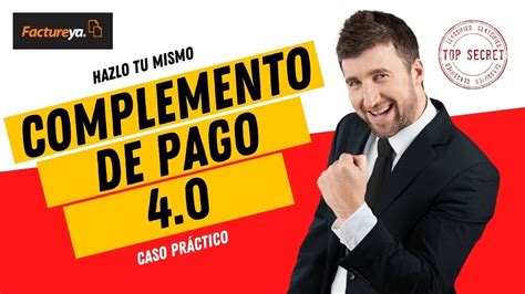 Cómo hago el complemento de pago 4 0 YouTube