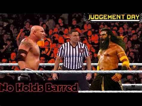 No Holds Barred Veer Mahaan Vs Goldberg Judgment Day Wwe K