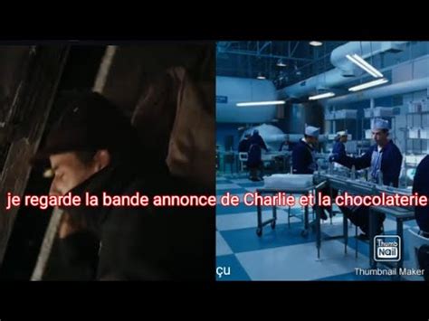 Je Regarde La Bande Annonce De Charlie Et La Chocolaterie Youtube