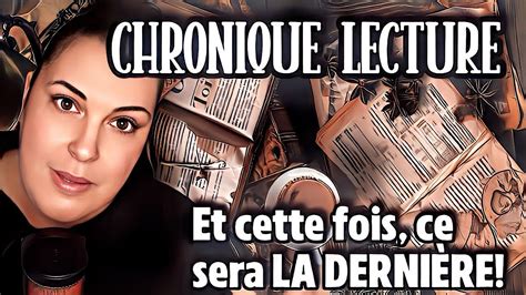 La Derni Re Chronique Lecture Youtube