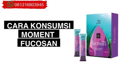 Wa Cara Minum Moment Fucosan Aturan Minum Moment