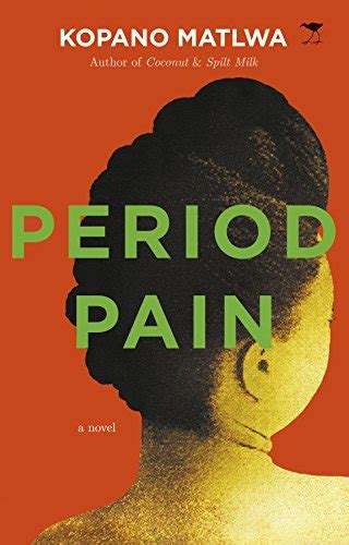 Period Pain English Edition Ebook Matlwa Kopano Amazon Fr