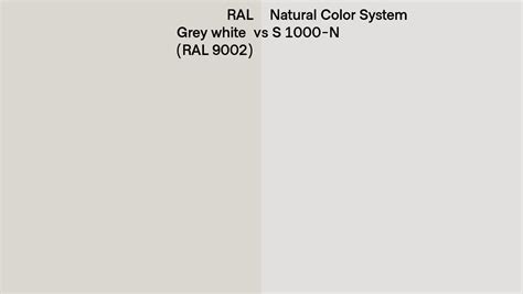 Ral Grey White Ral 9002 Vs Natural Color System S 1000 N Side By Side