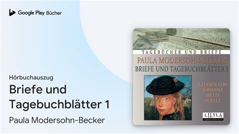 Briefe und Tagebuchblätter 1 von Paula Modersohn Becker