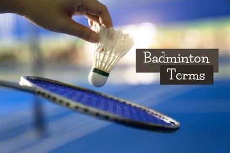 Commonly Used Badminton Terms And Definitions Badminton Fanatiker