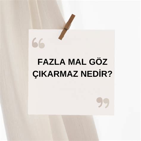 Fazla Mal G Z Karmaz Nedir Ne Demek Z T Anlam E Anlam