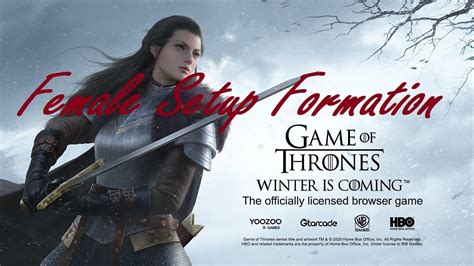 Female Setup Formation Game Of Thrones Winter Is Coming GoTWiC YouTube