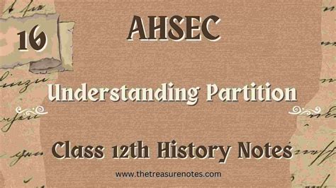 Ahsec Class History Chapter Understanding Partition