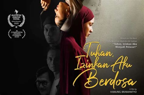 Pesan Moral Di Sinopsis Film Tuhan Izinkan Aku Berdosa