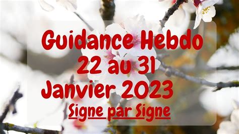 Guidance Hebdo Au Janvier Signe Par Signe Guidances