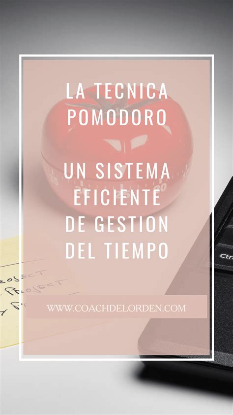 la técnica pomodoro un sistema eficiente de gestión del tiempo