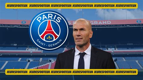 Le Psg A Recalé Le Futur Zidane Au Mercato Nen Déplaise à Al