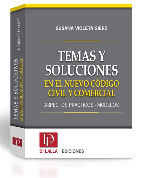 Temas Y Soluciones Notariales Sierz Susana Violeta DI LALLA EDICIONES