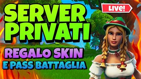 Live Server Privati Regalo Skin Pass Duo Squad Live Fortnite Ita