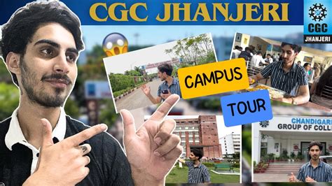 Cgc Jhanjeri Full Campus Tour Admission Placements Reviews