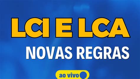 NOVAS REGRAS LCI LCA COMO INVESTIR NOS GRANDES BANCOS Live 156