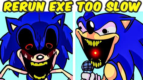 Friday Night Funkin Vs Sonic Exe Too Slow Rerun Fanmade Fnf Mod