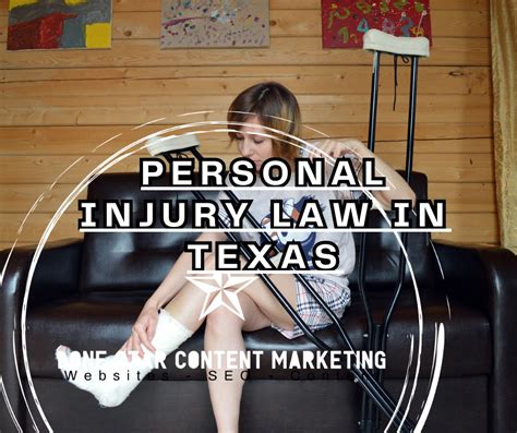 Personal Injury Law In Texas Lone Star Content Marketing