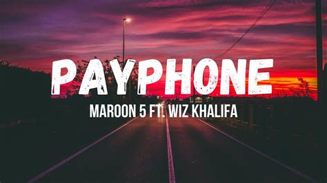 Maroon 5 FT WIZ KHALIFA Payphone Lyrics Video YouTube