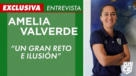 Amelia Valverde Y El Reto De Dirigir A Rayadas ONCE Diario YouTube