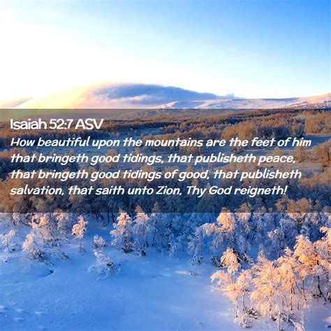 Isaiah 527 Asv How Beautiful Upon The Mountains Are The Feet Of