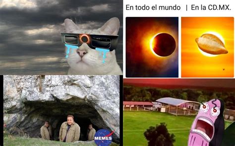 Mejores Memes Por El Eclipse Solar En M Xico Fotos Mediotiempo