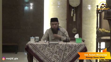 Ust Sulam Mustareja Prinsip Dasar Islam Okt Youtube