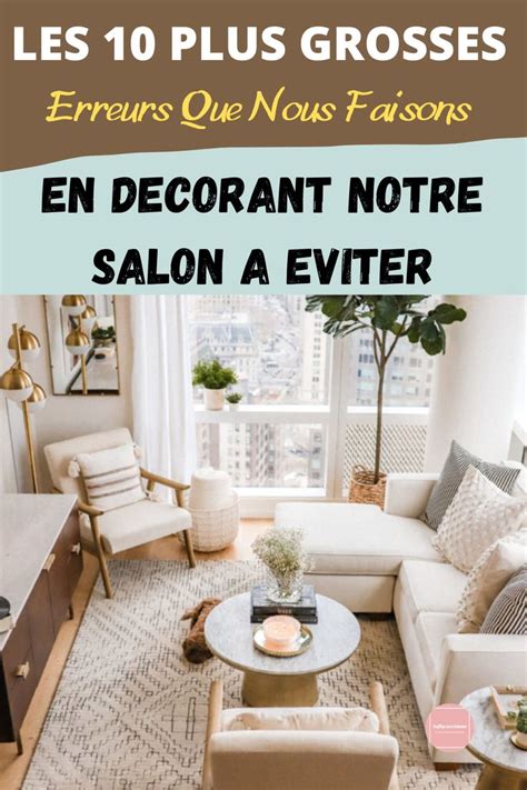 Les Erreurs Les Plus Courantes A Ne Pas Faire Dans Son Salon