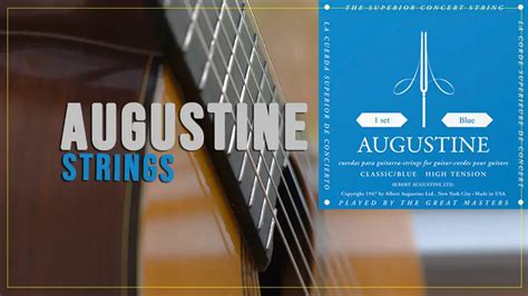 A Guitarists Guide To Legendary Augustine Classical Guitar Strings