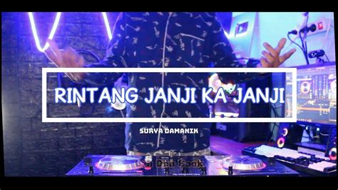 Dj Breakbeat Minang Manga Co Itu Bana [rintang Janji Ka Janji] Mengkane Viral Lyric Video