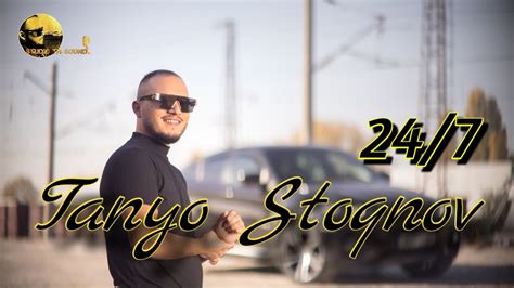 Tanyo Stoqnov - 24/7 Таньо Стоянов 24/7 - (Official video clip) - 2022 ...