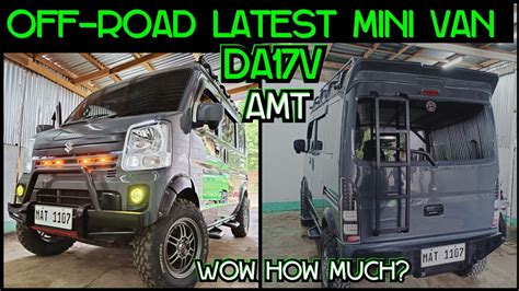 Off Road Da V Tiptronic Latest Mini Van Fully Custom How Much Youtube