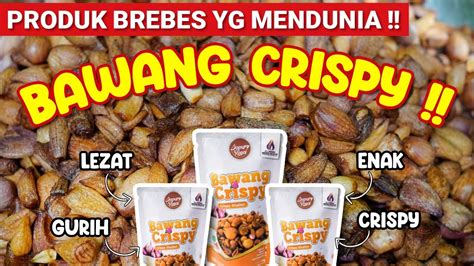 IDE JUALAN LARIS SAMPAI EKSPORT PAS HARGA BAWANG MERAH ANJLOG CEMILAN