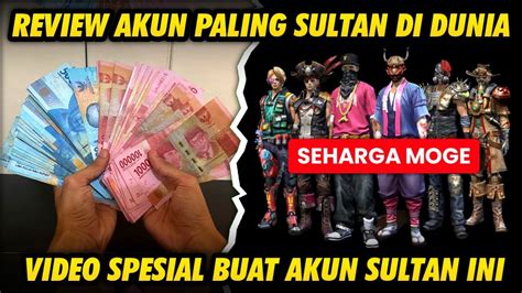 REVIEW AKUN FREE FIRE PALING SULTAN DI DUNIA VIDEO SPESIAL BUAT AKUN