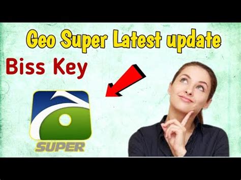 Geo Super Biss Key Paksat Geo Super Biss Key How To Add Biss