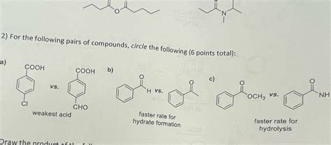 Solved For The Following Pairs Of Compounds Circle The Chegg