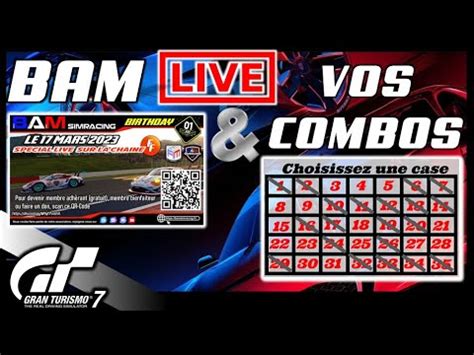 LIVE GRAN TURISMO 7 Special Anniversaire BAM Vos Combos YouTube