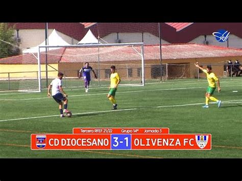 Resumen CD Diocesano Olivenza FC 3ª RFEF Gr XIV 21 22 YouTube