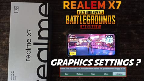 Realme X7 PUBG Mobile Graphics Settings Realme X7 Smooth Extreme