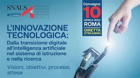 Convegno Snals Confsal Linnovazione Tecnologica Youtube