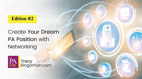Edition 2 Create Your Dream Pa Position With Networking