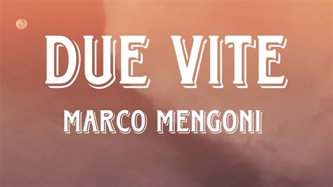 Marco Mengoni Due Vite Testo Lyrics Sanremo Youtube