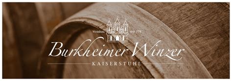 Burkheimer Winzer Am Kaiserstuhl Gelungene Weine