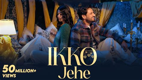 Ikko Jehe Official Video Sajjan Adeeb Mannat Noor G Guri Babbu