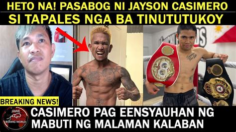 Heto Na Pasab G Ni Jayson Casimero Si Tapales Nga Ba Tinutukoy